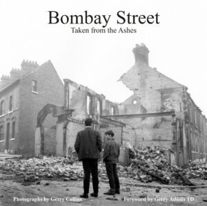 Bombay Street - Taken from the Ashes, by Gerry Collins