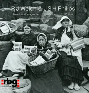 RJ Welch & JSH Philips (Belfast Naturalist Field Club) - New-found images